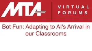 Bot Fun: Adapting to AI's Arrival in our Classrooms
