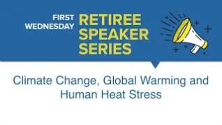 Climate Change, Global Warming and Human Heat Stress 4/2/25 Thumbnail